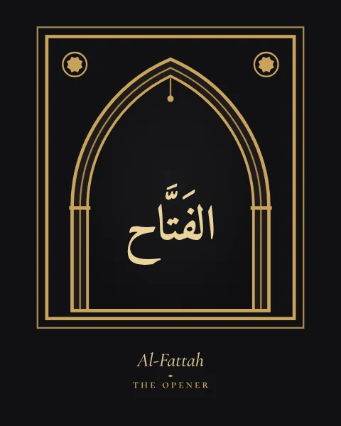 The Name Al-Fattah, the Opener, set large in classical Naskh calligraphy with vowel marks, inside a pointed mihrab arch drawn in fine gold on a soft black ground, with the transliteration and meaning set quietly beneath.