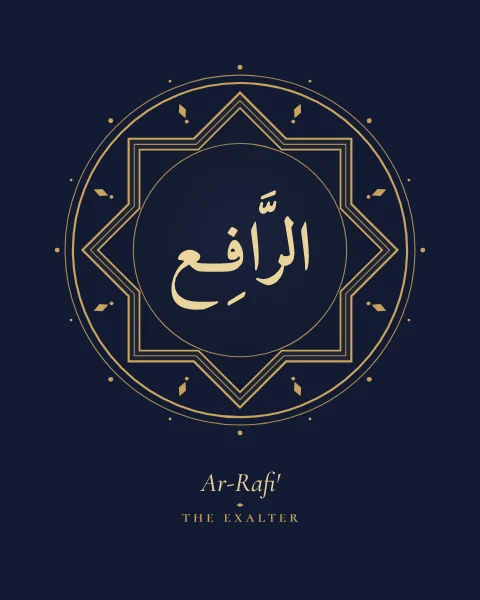 The Name Ar-Rafi', the Exalter, set large in classical Naskh calligraphy with vowel marks, inside an eight-pointed star rosette drawn in fine gold on a midnight blue ground, with the transliteration and meaning set quietly beneath.