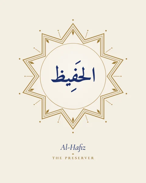 The Name Al-Hafiz, the Preserver, set large in classical Naskh calligraphy with vowel marks, inside a ten-pointed star medallion drawn in fine gold on a warm bone ground, with the transliteration and meaning set quietly beneath.